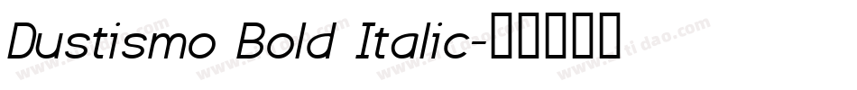Dustismo Bold Italic字体转换 Dustismo Bold Italic字体转换